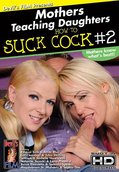 Mothers Teaching Daughters How To Suck Cock 2(Devil´s Film)
