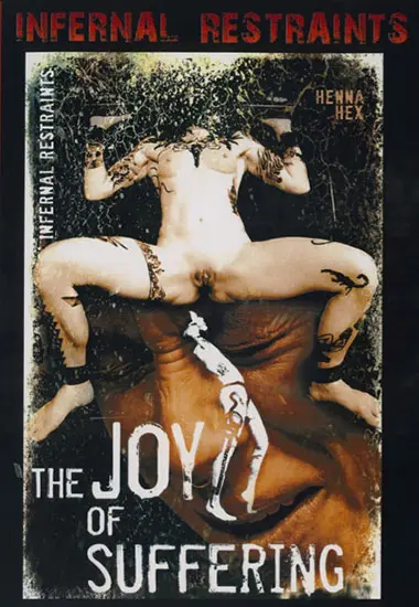 THE JOY OF SUFFERING(Infernal Restraints)