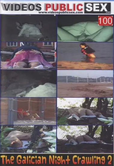 Public Sex - The Galician Night Crawling 2(Videos Public Sex)