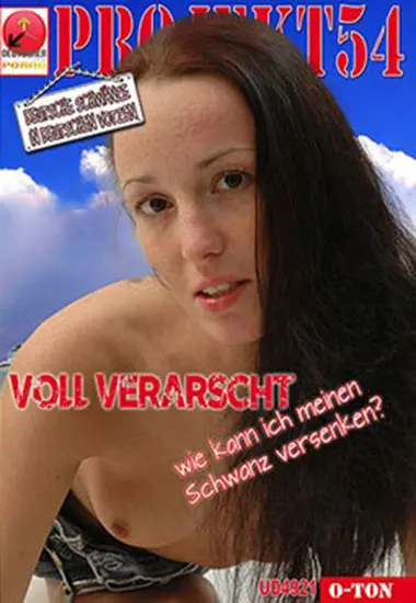 Voll verarscht - Wie kann ich meinen Schwanz versenken | Projekt 54 | DVD