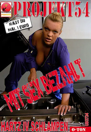 Hartz IV Schlampen - Mit Sex bezahlt | Projekt 54 | DVD