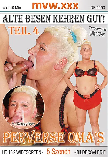 Perverse Omaand#180;s - #4 - Alte Besen kehren gut! | MVW.XXX | DVD