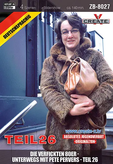 Die verfickten 80er - Unterwegs…Teil 26(Create X)