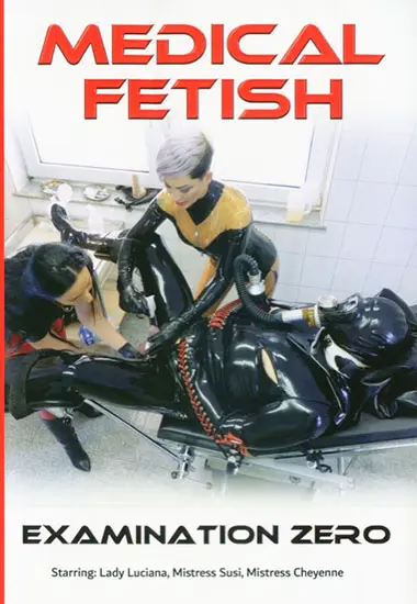 Medical Fetish Examination Zero | AMATOR | DVD
