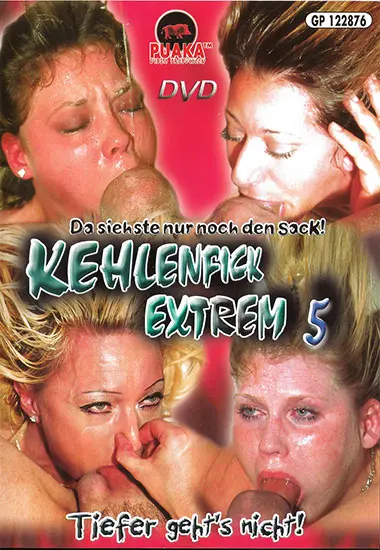 Kehlenfick Extrem 5 | PUAKA | Download, VOD