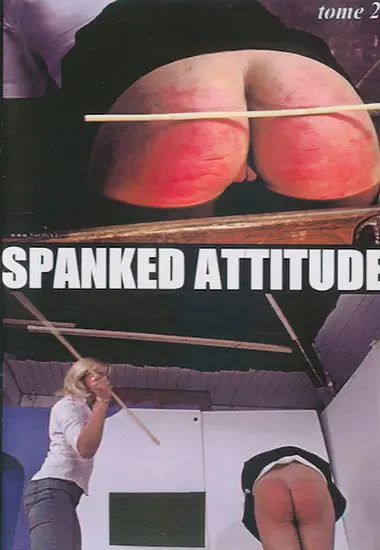 Spanked Attitude - Part 2 | Unknown