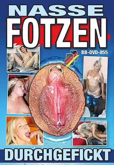 Nasse Fotzen Durchgefickt | BB-Video | DVD