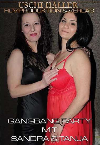 Gangbang Party Mit Sandra andamp; Tanja | Uschi Haller | DVD