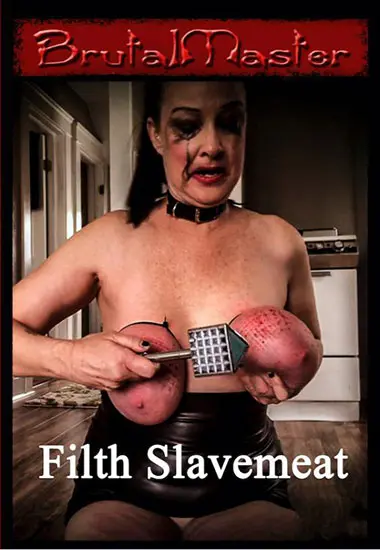 Filth Slavemeat | BRUTAL MASTER