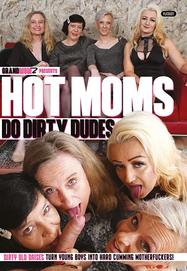 Hot Moms Do Dirty Dudes | GRANDMOMZ | DVD