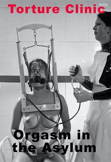 Torture Clinic - Orgasm In The Asylum(Belrose)