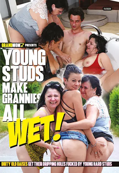 Young Studs Make Grannies All Wet! | GRANDMOMZ | DVD