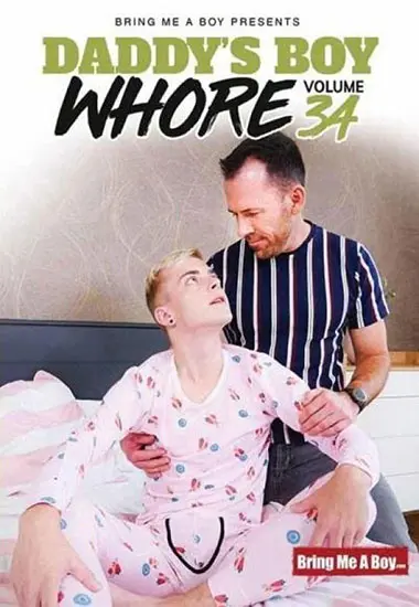 Daddys Boy Whore 34 | Bring Me A Boy | DVD