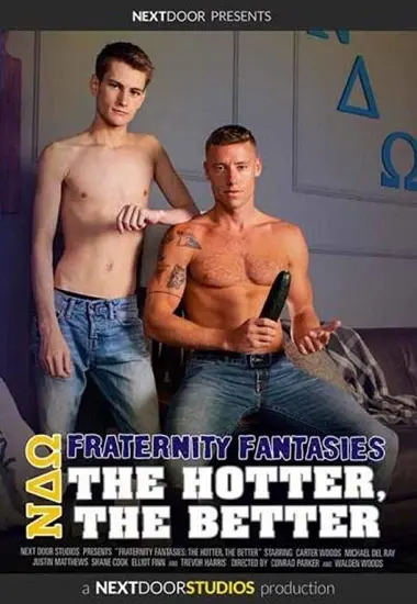 Fraternity Fantasies-The Hotter, The Better | Next Door Studios | DVD