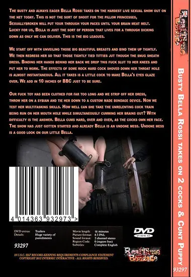 REAL TIME BONDAGE - Busty Bella Rossi Takes On 2 Cocks andamp; Cunt Puppy | Belrose | DVD(back cover)