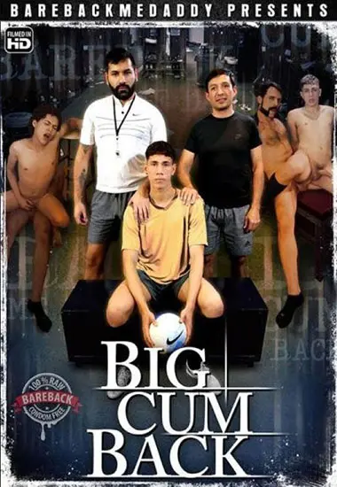 Big Cum Back | Bareback Me Daddy | DVD