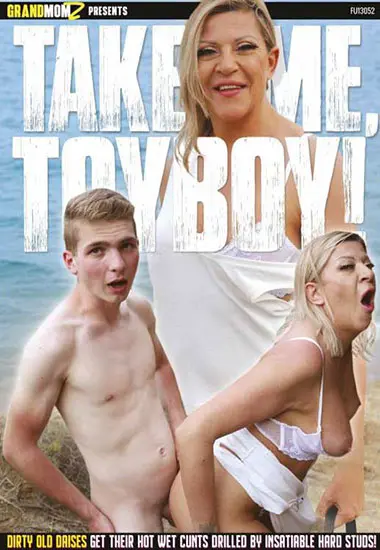 Take Me, Toy Boy! | GRANDMOMZ