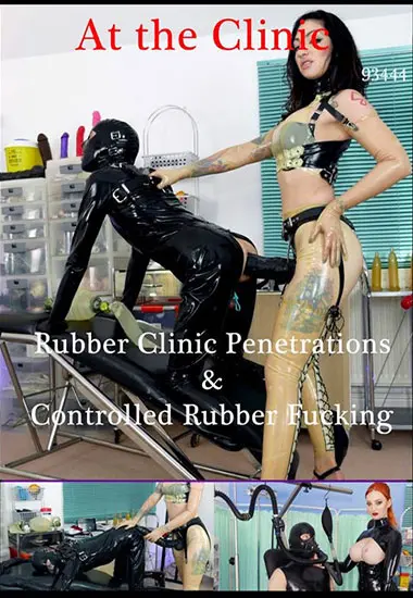 AT THE CLINIC - Rubber Clinic Penetrations and Controlled Rubber Fucking(Belrose)