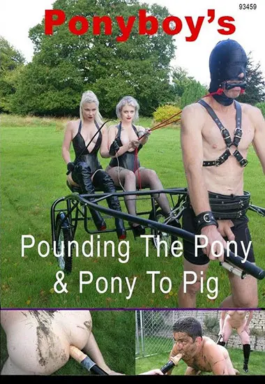 PONYBOYand#180;S - Pounding The Pony andamp; Pony To Pig | Belrose | DVD