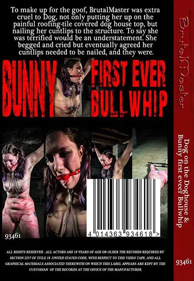 BRUTAL MASTER - Dog On The Doghouse andamp; Bunny First Ever Bullwhip | Belrose | DVD(back cover)