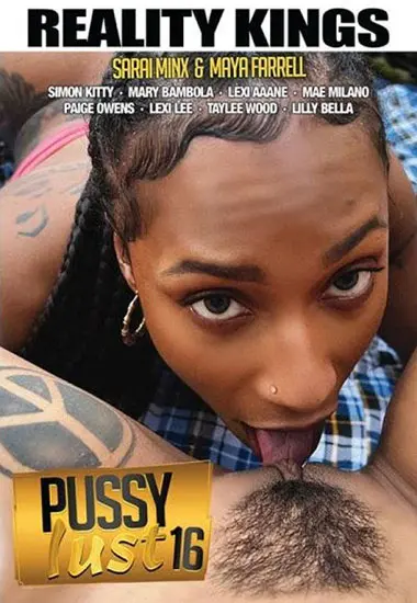 Pussy Lust 16(Reality Kings) at sexvideoall.com