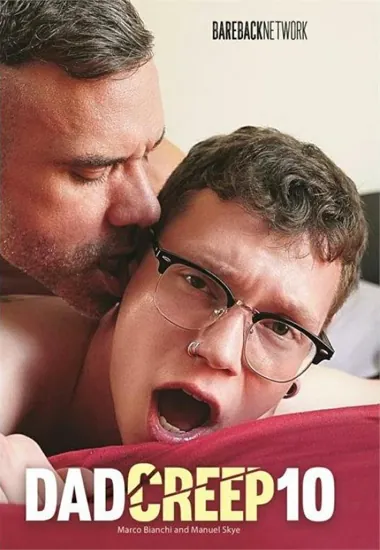 Dad Creep 10(Bareback Network) at sexvideoall.com