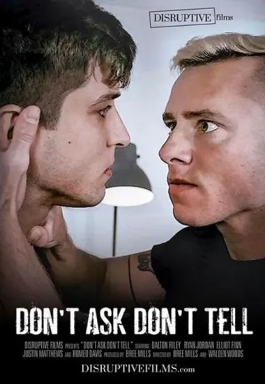 Don´t Ask Don´t Tell(Disruptive Films) at sexvideoall.com