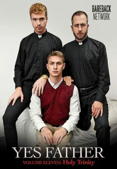 Yes Father 11: Holy Trinity | Bareback Network | DVD