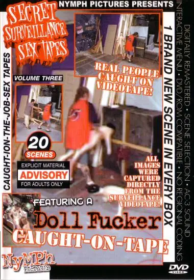 Secret Surveillance Sex Tapes 3: Doll Fucker Caught-On-Tape | Nymph | DVD