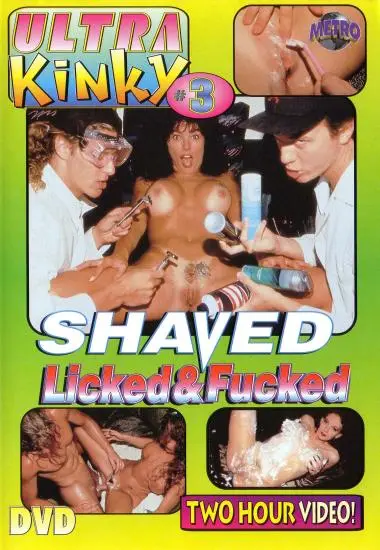 Ultra Kinky 3: Shaved Licked and Fucked | Metro | DVD