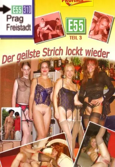 E55 3: Der geilste Strich lockt wieder | Silwa