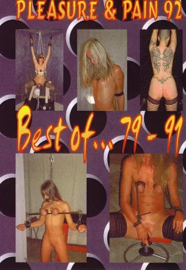 Pleasure and Pain 92 Best of 79 - 91 | Erotix