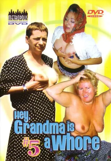 Hey, My Grandma is a Whore #5 | Metropolis