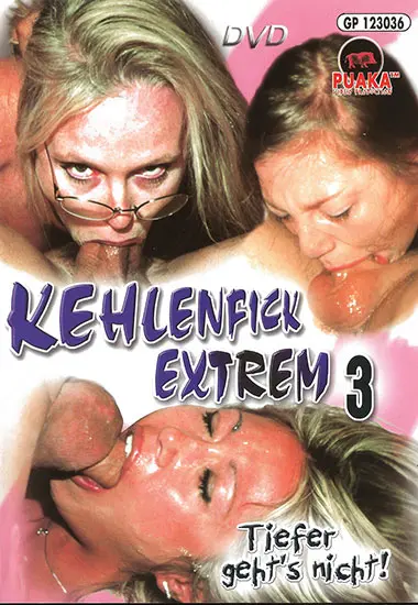 Kehlenfick Extrem 3 | PUAKA | DVD, Download, VOD