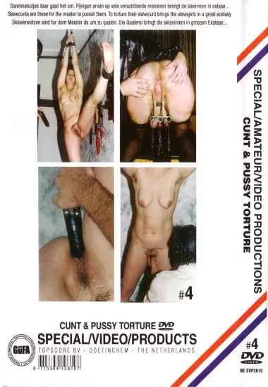 Special/video/Productions: Cunt andamp; Pussy Torture 4 | Topscore | DVD(back cover)