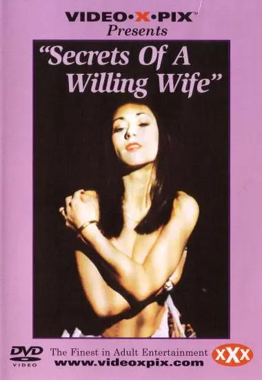 Secrets Of A Willing Wife | Video.X.Pix | DVD