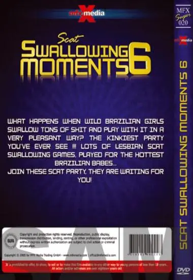Scat Swallowing Moments 6 - R24(MFX) at sexvideoall.com(back cover)