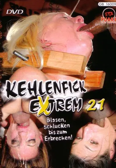 Kehlenfick extrem 21 | PUAKA | DVD, Download, VOD