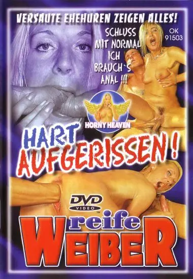 Reife Weiber - Hart aufgerissen | Horny Heaven