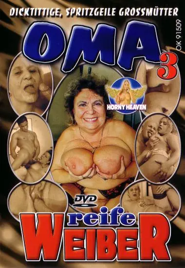 Reife Weiber - Reife Weiber - Oma 3 | Horny Heaven