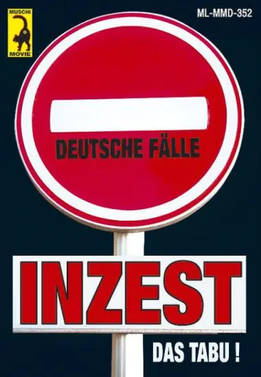 Inzest - Das Tabu - Deutsche Fälle | Muschi | DVD
