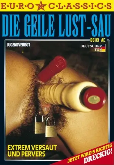 Die geile Lust-Sau | EURO EXTREM | DVD, Download, VOD
