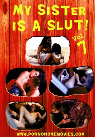 My Sister Is a Slut 7 | V9 Video | DVD, Download, VOD