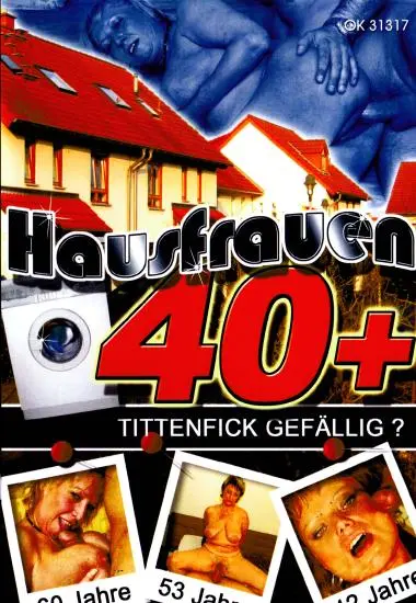 Hausfrauen 40 plus Tittenfick gefällige? | Horny Heaven | DVD