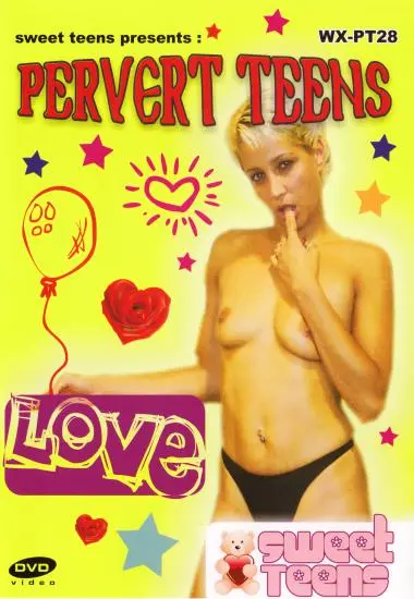 Pervert Teens | Sweet Teens | DVD