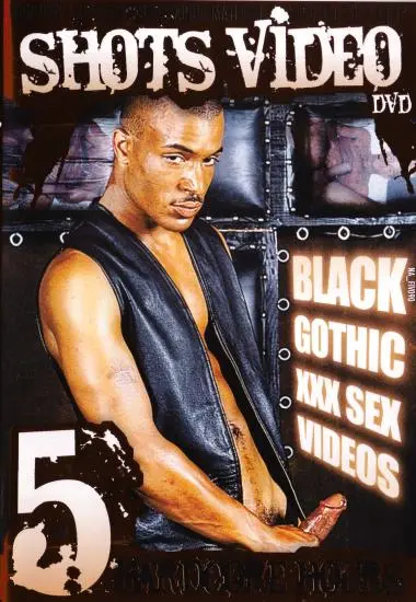 Black Gothic XXX Sex Videos | Shots Video | DVD