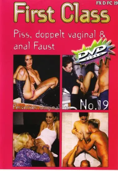 First Class 19 Piss,doppelt vaginal and anal Faust | SG-Video | DVD
