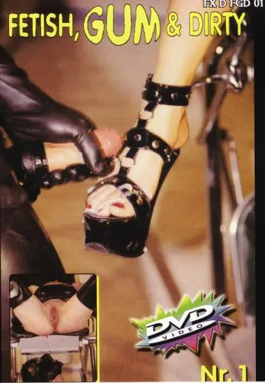 Fetish, Gum and Dirty 1 | SG-Video | DVD