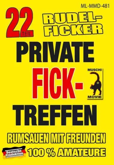 Private Ficktreffen 22 | Muschi | DVD