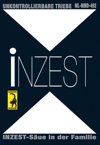 Inzest - Unkontrollierbare Triebe | Muschi | DVD